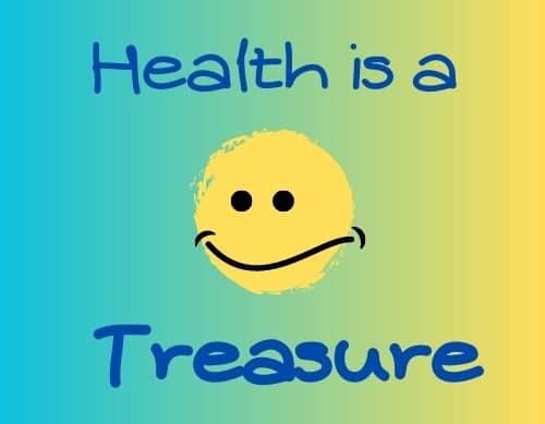 Health Is A Treasure